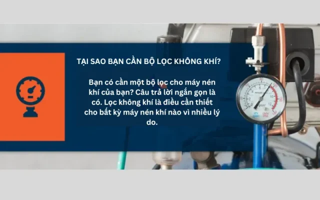 Bộ lọc không khí dùng cho máy nén khí rất cần thiết